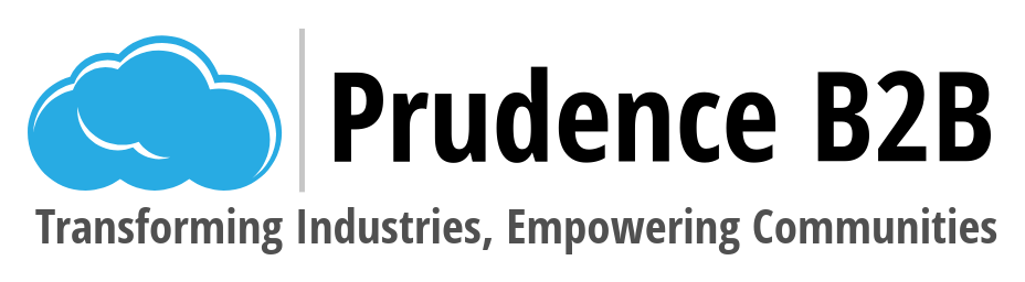 Prudence B2B — Transforming Industries, Empowering Communities